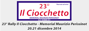 23 Rally Il Ciocchetto - Memorial Maurizio Perissinot - 20.21 dicembre 2014